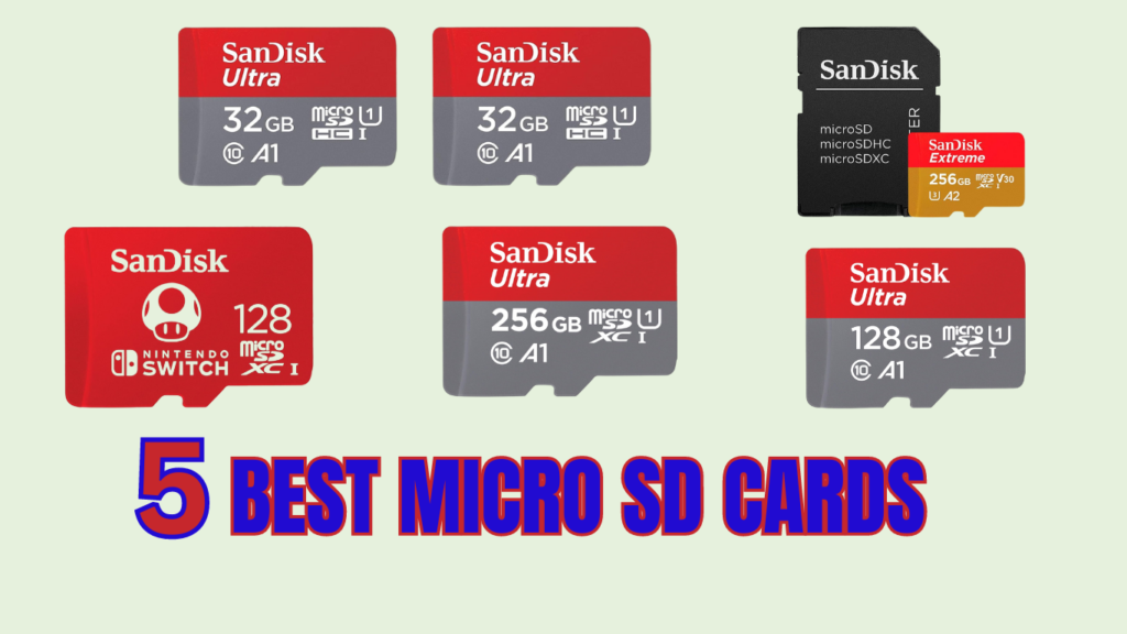 5 Best Micro SD Cards