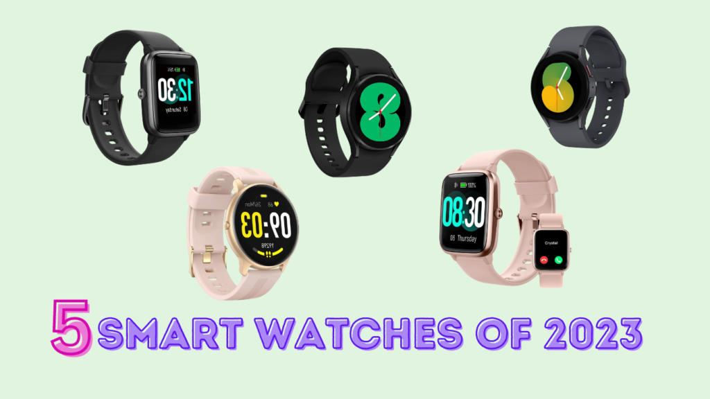 5 smart watches of 2023