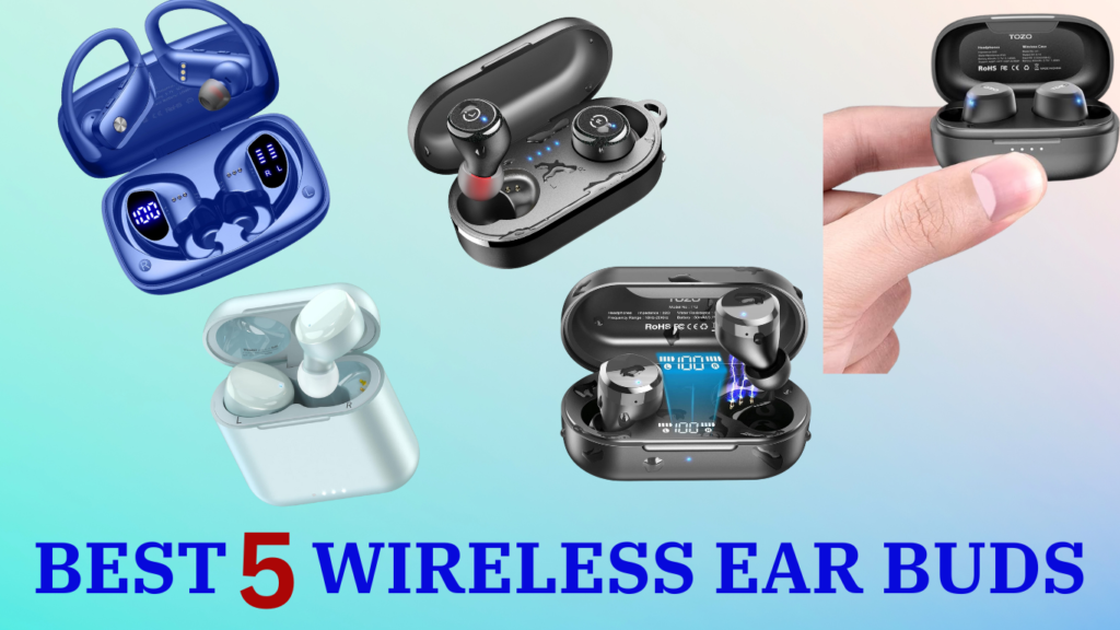 Best 5 Wireless Ear buds