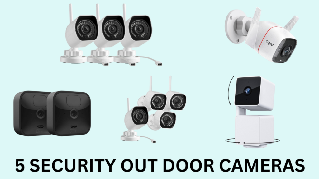 5 outdoor security cameras