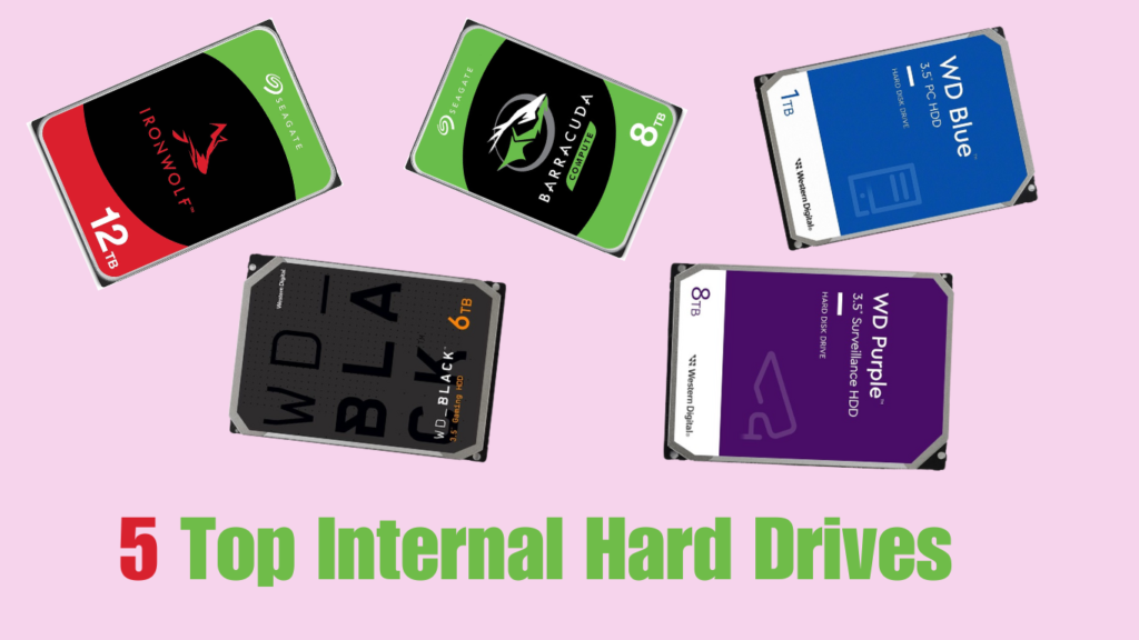 5 Top Internal Hard Drives