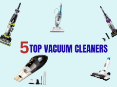 5 Top Vacuum Cleaners.