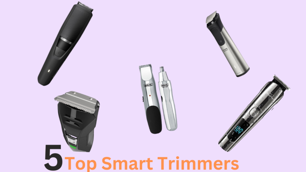 Top 5 smart trimmers.  