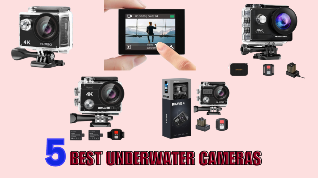 5 Best  Underwater Cameras