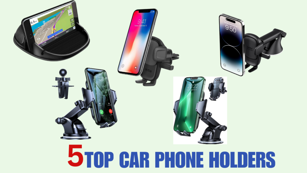  5 Top-Rated Car Phone Holders.