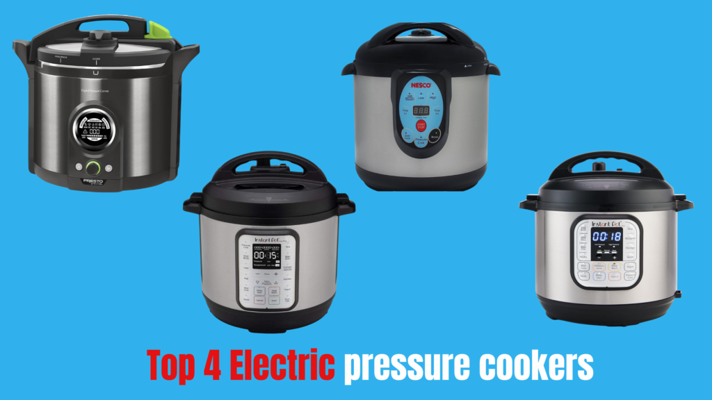 4 Electric Pressure Cookers