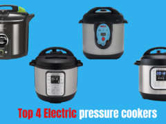 4 Electric Pressure Cookers